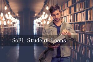 Read more about the article SoFi Student Loans: Eligibility, Repayment, and Benefits Guide