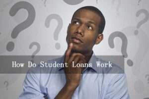 Read more about the article How Student Loans Work: A Guide to Borrowing and Repayment