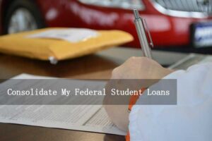 Read more about the article Consolidate My Federal Student Loans: Simplify Payments