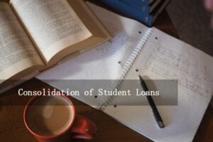 Read more about the article Consolidation of Student Loans: Key Facts You Should Know